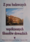 Z prac badawczych współczesnych filozofów słowackich