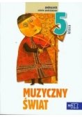 Muzyczny świat 5: Podręcznik z płytą CD