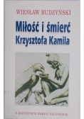 Miłość i śmierć Krzysztofa Kamila, Autograf