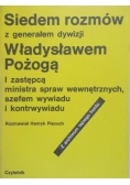 Siedem rozmów z generałem dywizji Władysławem Pożogą
