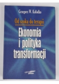 Od szoku do terapii. Ekonomia i polityka transformacji