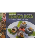 Podróże kulinarne. Kuchnia Francuska