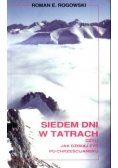 Siedem dni w Tatrach czyli jak dzisiaj żyć po chrześcijańsku