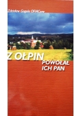 Z Ołpin powołał ich Pan