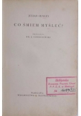 Co śmiem myśleć?, 1934 r.