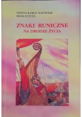Znaki runiczne. Na drodze życia