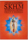 Sekhem. Wyzwolona metoda pracy z energią