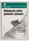 Niedoskonała wiedza podmiotów rynkowych