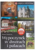 Pasieczny Robert - Wypoczynek w dworach i pałacach