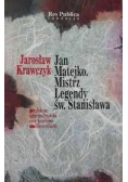 Jan Matejko.mistrz Legendy Św.stanisława
