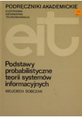 Sobczak Wojciech - Podstawy probabilistyczne teorii systemów informacyjnych