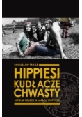 Hippiesi, kudłacze, chwasty Hipisi w Polsce w latach 1967-1975