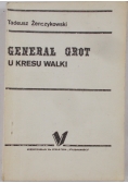 Generał Grot u kresu walki