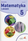 Matematyka z plusem 5 Ćwiczenia Wersja C