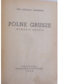 Polne grusze, 1948 r.