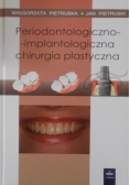 Periodontologiczno - implantologiczna chirurgia plastyczna