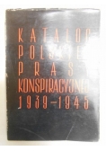 Centralny katalog polskiej prasy konspiracyjnej 1939 - 1945
