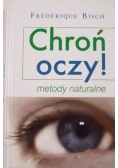 Chroń oczy! Metody naturalne