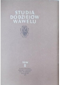 Studia do dziejów Wawelu, Tom II
