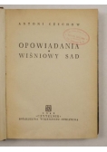 Opowiadania. Wiśniowy sad, 1949 r.