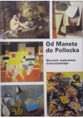 Od Maneta do Pollocka