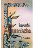 Kwiatki św. Franciszka z Asyżu