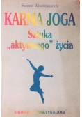 Karma joga. Sztuka "aktywnego" życia