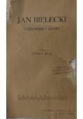 Jan Bielecki (Człowiek i życie), 1932r.