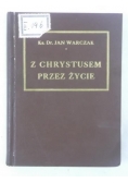 Z Chrystusem przez życie , 1948 r.