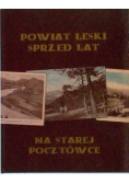Powiat leski sprzed lat na starej pocztówce