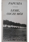 Lesie, ojcze mój