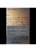 Korespondencja Marii Skłodowskiej-Curie z uczonymi Europy Środkowej i Wschodniej 1904-1934
