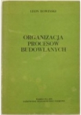 Organizacja procesów budowlanych