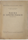 Nauka o opatrunkach , 1949 r.