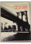 To New York, Chicago and San Francisco