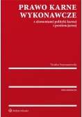 Prawo karne wykonawcze z elementami polityki karnej i penitencjarnej