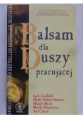 Balsam dla duszy pracującej