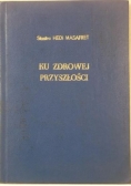 Ku zdrowej przyszłości