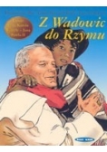 Z Wadowic do Rzymu