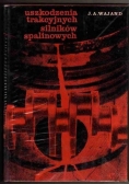 Uszkodzenia Trakcyjnych silników spalinowych