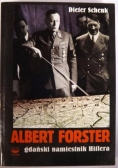Albert Forster gdański namiestnik Hitlera