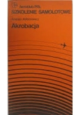 Szkolenie samolotowe. Akrobacja