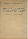 Między dawnymi a nowymi laty, 1938 r.