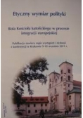 Etyczny wymiar polityki. Rola Kościoła katolickiego w procesie integracji europejskiej