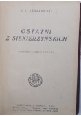 Ostatni z Siekierzyńskich, 1925 r.