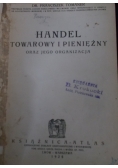 Handel towarowy i pieniężny oraz jego organizacja, 1925r