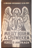 Między Bogiem a człowiekiem, 1949 r.