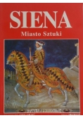 Siena -miasto sztuki