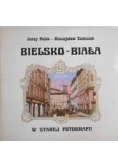 Bielsko- Biała w starej fotografii