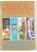 Religie Świata. Przewodnik encyklopedyczny